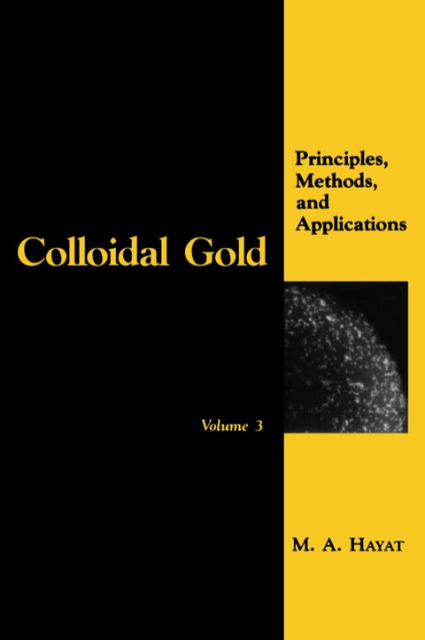 Cover image for book Colloidal Gold: Principles, Methods, and Applications
