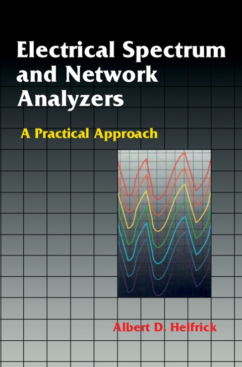 Cover image for book Electrical Spectrum & Network Analyzers: A Practical Approach