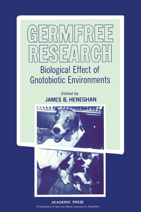 Cover image for book Germfree Research: Biological Effect of Gnotobiotic Environments