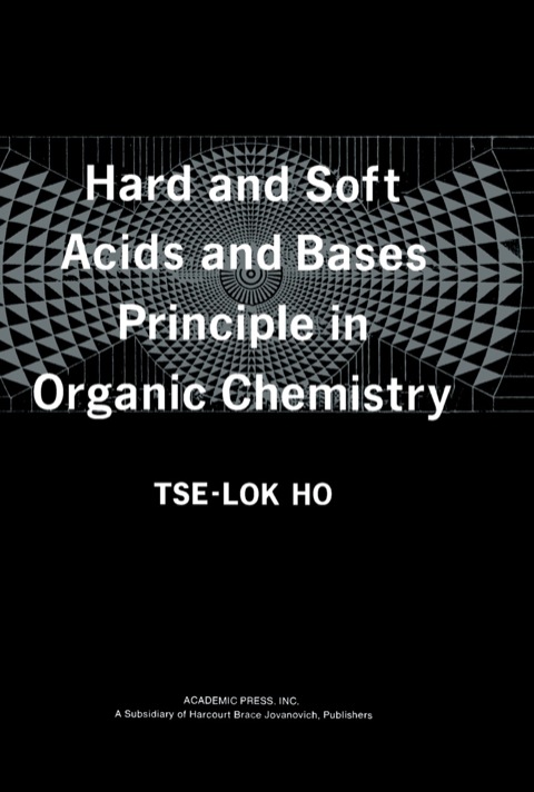 Cover image for book Hard and Soft Acids and Bases Principle in Organic Chemistry