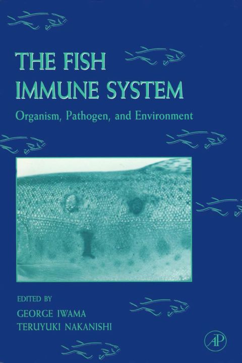 [1825 days] The Fish Immune System: Organism, Pathogen, and Environment