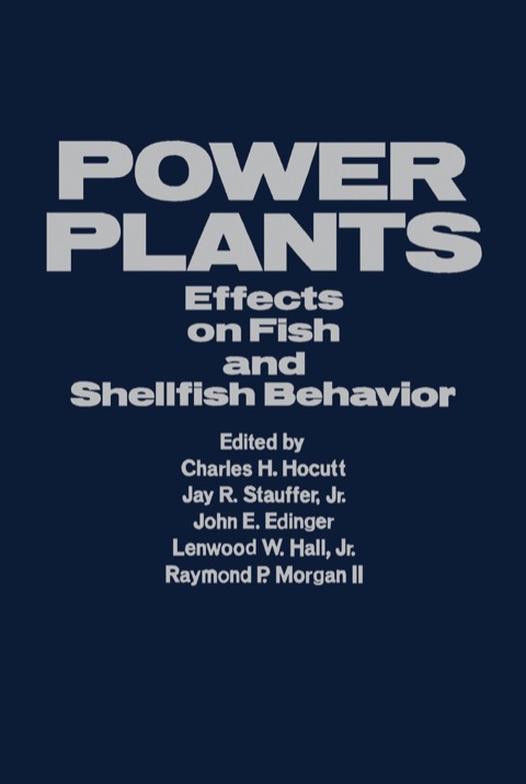 Cover image for book Power Plants: Effects on Fish and Shellfish Behavior