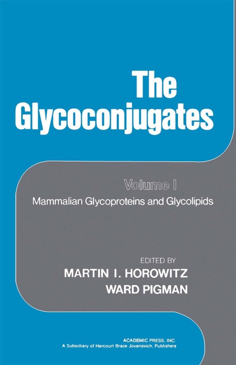 Cover image for book The Glycoconjugates: Mammalian Glycoproteins and Glycolipids