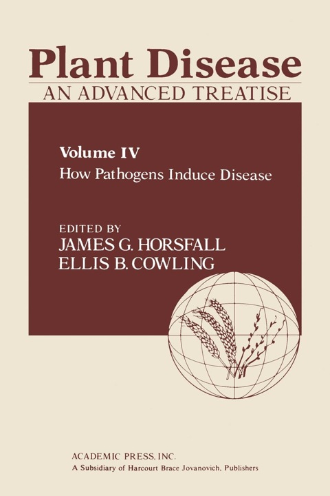 Cover image for book Plant Disease: An Advanced Treatise: How Pathogens Induce Disease