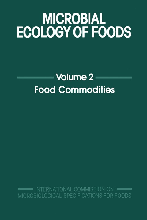 Cover image for book Microbial Ecology of Foods V2: Food Commodities