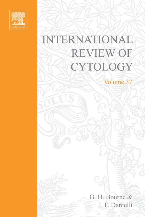[1825 days] INTERNATIONAL REVIEW OF CYTOLOGY V37