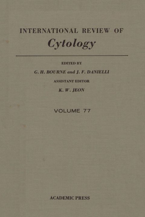 [1825 days] INTERNATIONAL REVIEW OF CYTOLOGY V77
