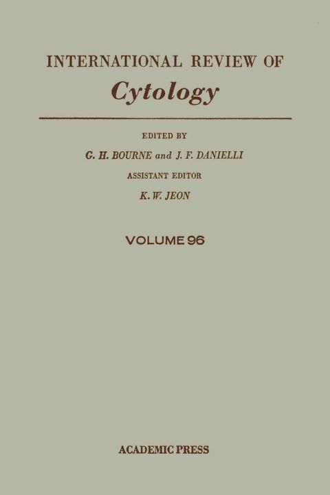 [1825 days] INTERNATIONAL REVIEW OF CYTOLOGY V96