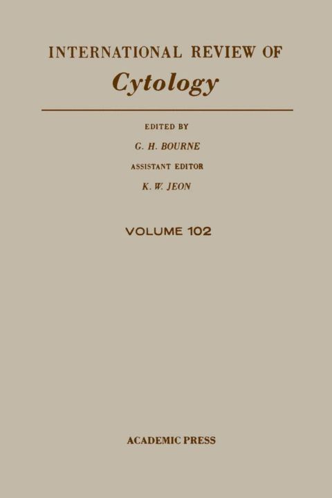 [1825 days] INTERNATIONAL REVIEW OF CYTOLOGY V102