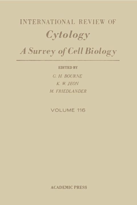 [1825 days] INTERNATIONAL REVIEW OF CYTOLOGY V116