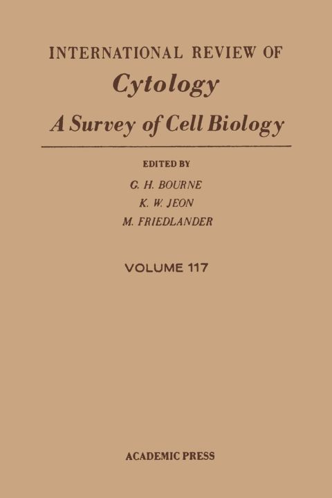 [1825 days] INTERNATIONAL REVIEW OF CYTOLOGY V117