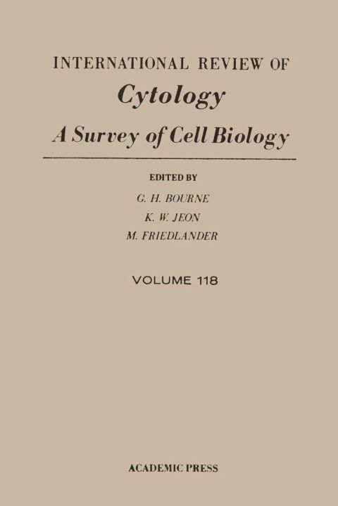 [1825 days] INTERNATIONAL REVIEW OF CYTOLOGY V118