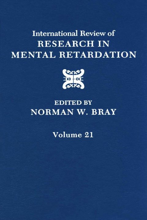 [1825 days] International Review of Research in Mental Retardation: Volume 21