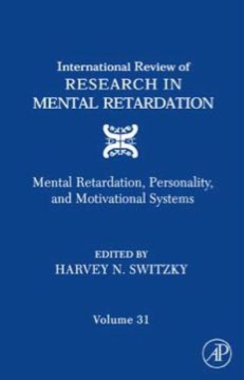 Cover image for book International Review of Research in Mental Retardation: Mental Retardation, Personality, and Motivational Systems