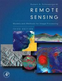Cover image: Remote Sensing: Models and Methods for Image Processing 3rd edition 9780123694072