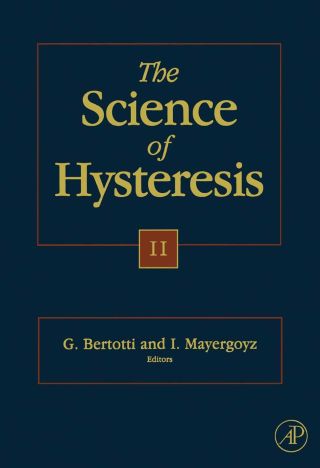 The Science of Hysteresis: Volume 1 of 3-volume set