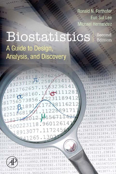 Cover image for book Biostatistics: A Guide to Design, Analysis and Discovery.