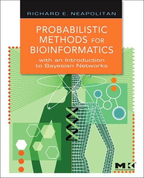 Cover image for book Probabilistic Methods for Bioinformatics: with an Introduction to Bayesian Networks