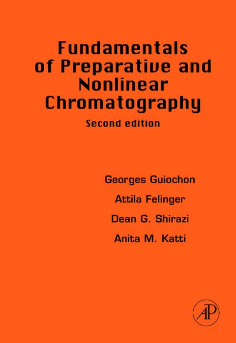 Cover image for book Fundamentals of Preparative and Nonlinear Chromatography: