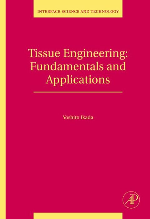 Cover image for book Tissue Engineering: Fundamentals and Applications