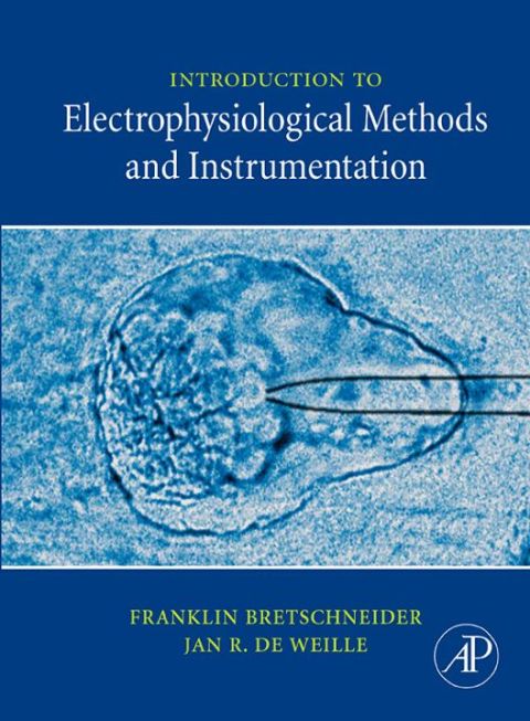 Cover image for book Introduction to Electrophysiological Methods and Instrumentation