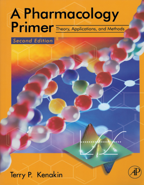 Cover image for book A Pharmacology Primer: Theory, Applications, and Methods