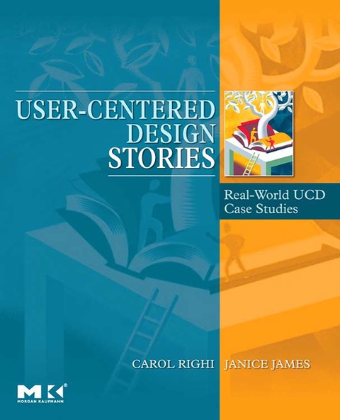 Cover image for book User-Centered Design Stories: Real-World UCD Case Studies