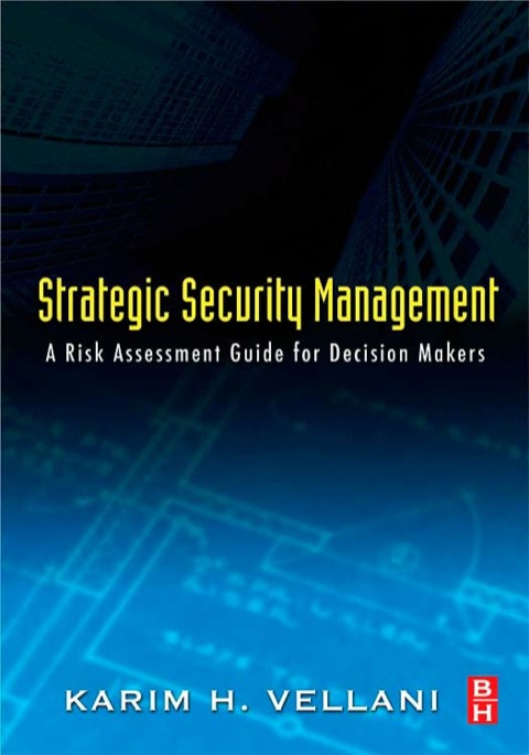 Cover image for book Strategic Security Management: A Risk Assessment Guide for Decision Makers