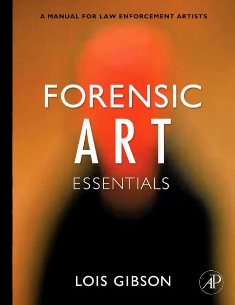[1825 days] Forensic Art Essentials: A Manual for Law Enforcement Artists