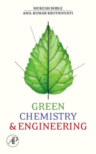 Green Chemistry and Engineering