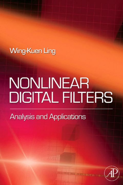 [1825 days] Nonlinear Digital Filters: Analysis and Applications