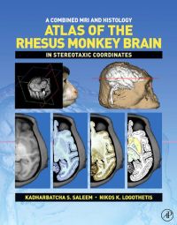 Titelbild: A Combined MRI and Histology Atlas of the Rhesus Monkey Brain in Stereotaxic Coordinates 9780123725592