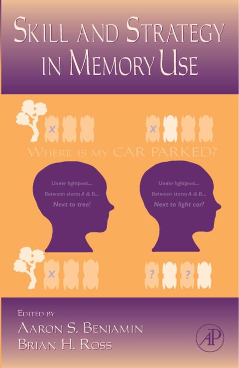 [1825 days] The Psychology of Learning and Motivation: Skill and Strategy in Memory Use