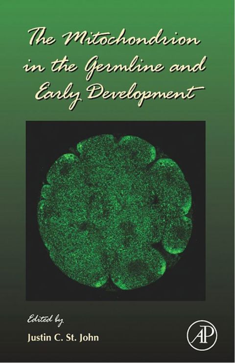 [1825 days] The Mitochondrion in the Germline and Early Development