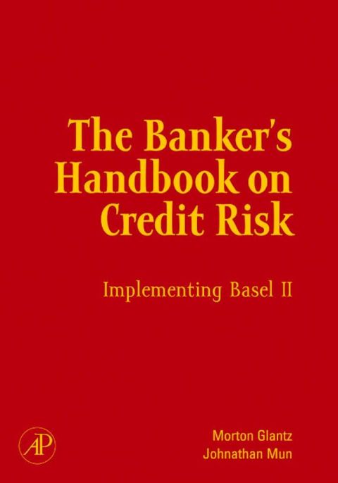 [1825 days] The Banker's Handbook on Credit Risk: Implementing Basel II