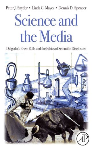 Science and the Media: Delgado's Brave Bulls and the Ethics of Scientific Disclosure