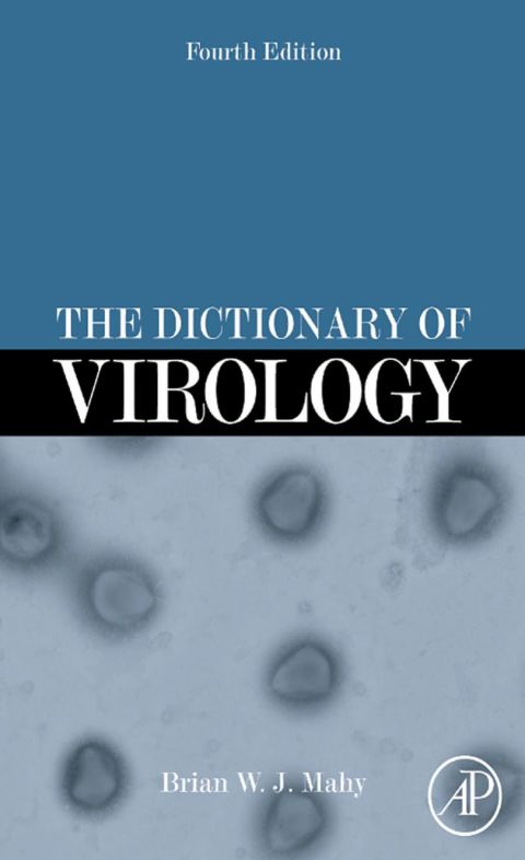 Cover image for book The Dictionary of Virology