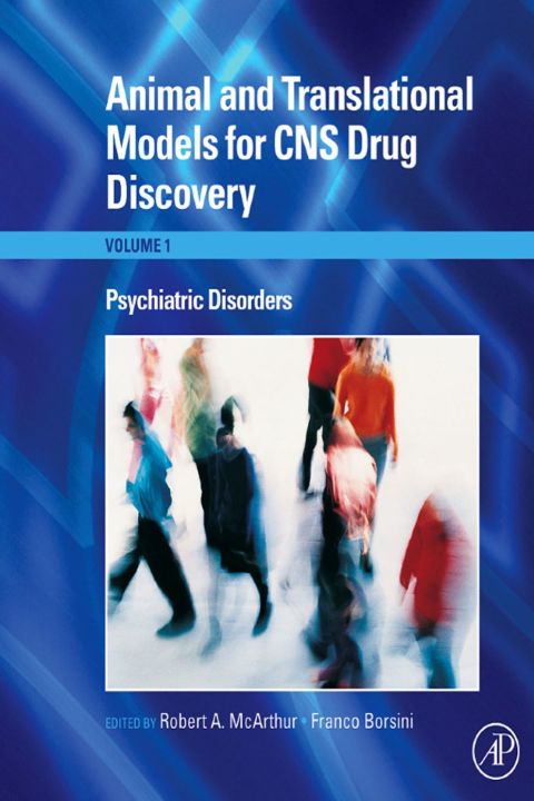 Cover image for book Animal and Translational Models for CNS Drug Discovery: Psychiatric Disorders: Psychiatric Disorders