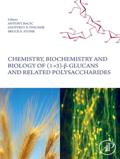 Cover image for book Chemistry, Biochemistry, and Biology of 1-3 Beta Glucans and Related Polysaccharides