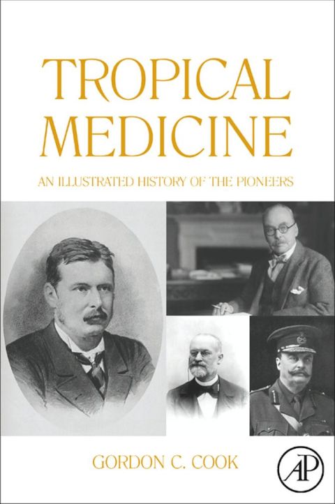 [1825 days] Tropical Medicine: An Illustrated History of The Pioneers