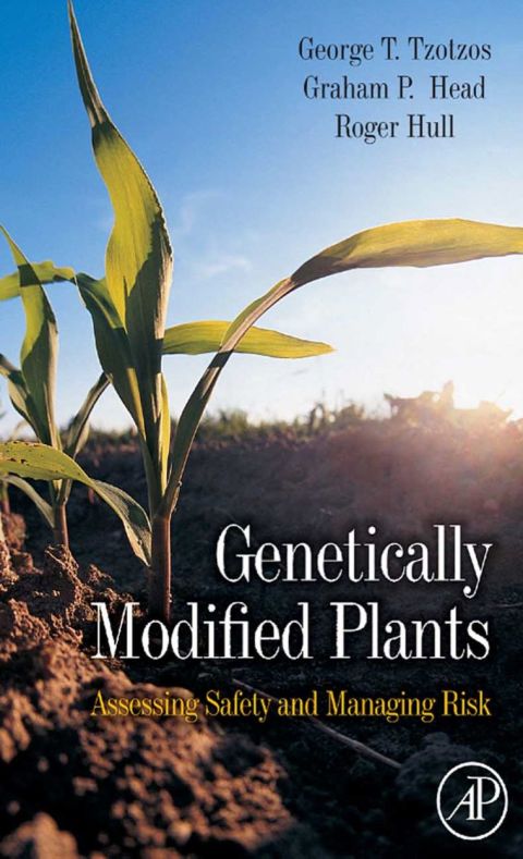 Cover image for book Genetically Modified Plants: Assessing Safety and Managing Risk
