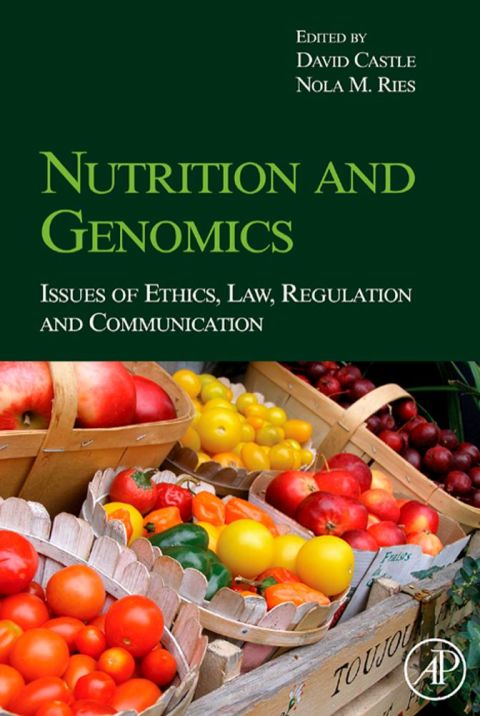 Cover image for book Nutrition and Genomics: Issues of Ethics, Law, Regulation and Communication