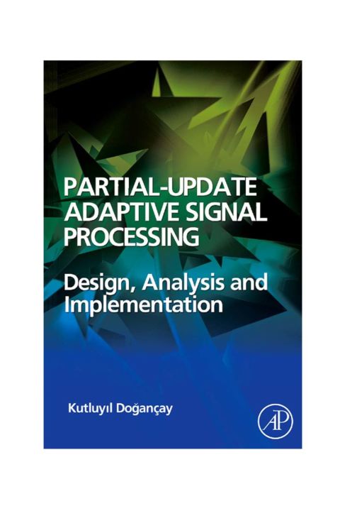 Cover image for book Partial-Update Adaptive Signal Processing: Design Analysis and Implementation