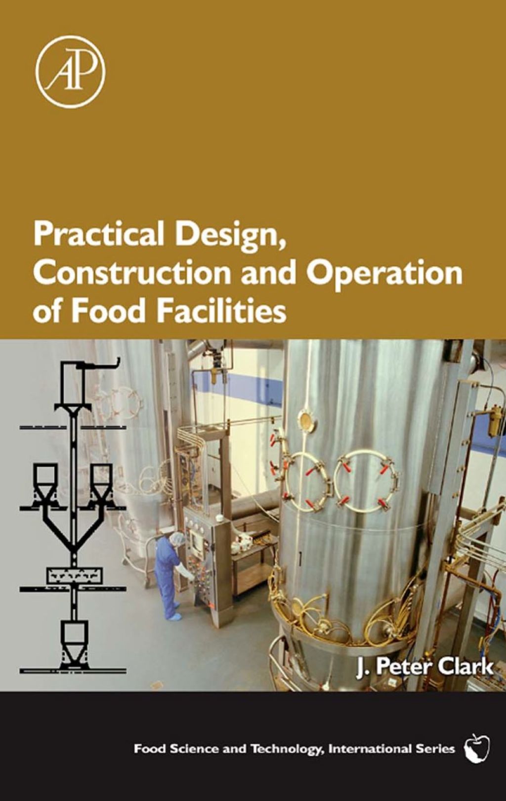 Page Fidelity Practical Design, Construction and Operation of Food Facilities; $64.80