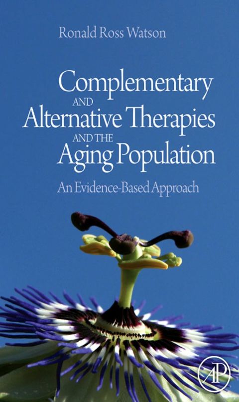 Cover image for book Complementary and Alternative Therapies and the Aging Population: An Evidence-Based Approach