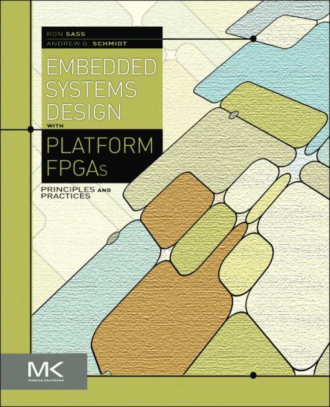Cover image for book Embedded Systems Design with Platform FPGAs: Principles and Practices