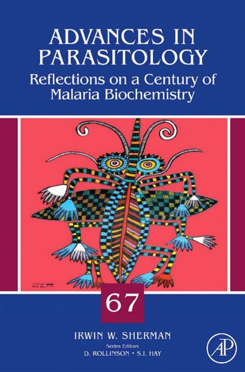 Cover image for book Reflections on a Century of Malaria Biochemistry: Reflections on a Century of Malaria Biochemistry