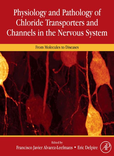 Cover image for book Physiology and Pathology of chloride transporters and channels in the nervous system: From molecules to diseases