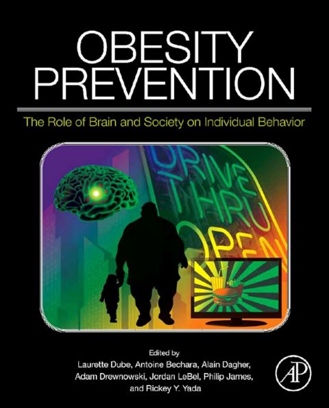 Cover image for book Obesity Prevention: The Role of Brain and Society on Individual Behavior