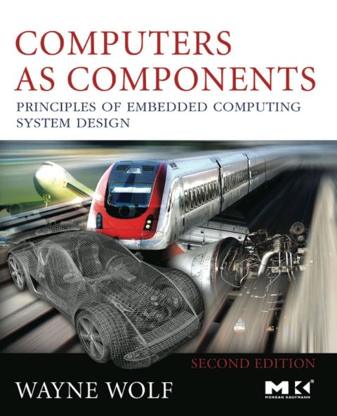 Cover image for book Computers as Components: Principles of Embedded Computing System Design